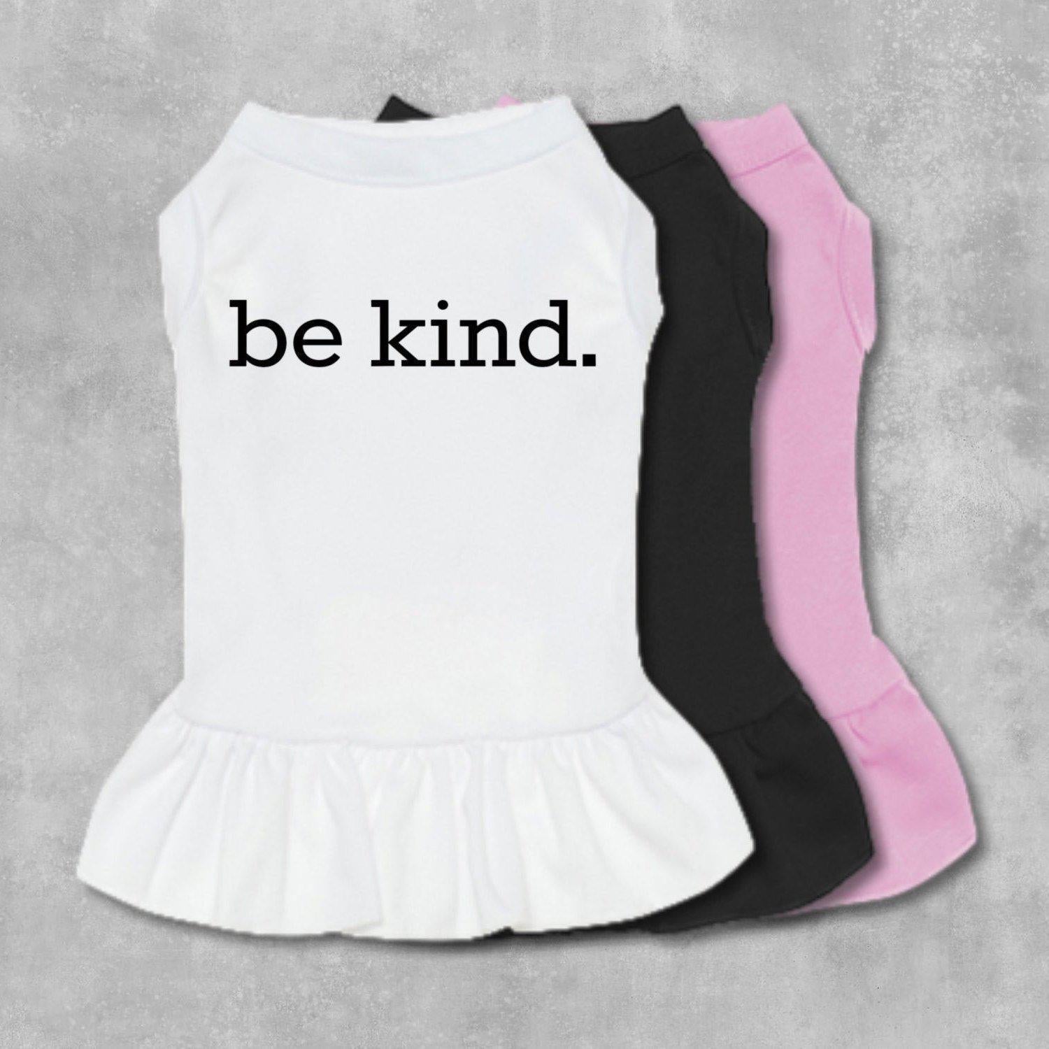 Be Kind Dog Dress-TheHonestDog