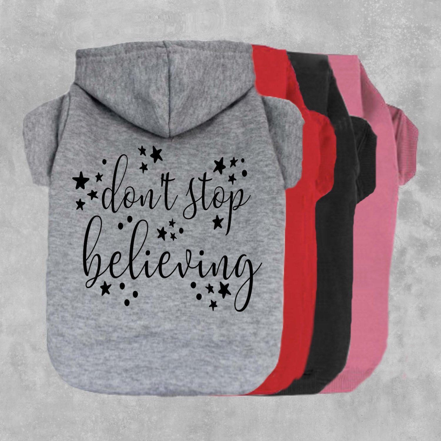 Don't Stop Believing Dog Hoodie-The Honest Dog-TheHonestDog