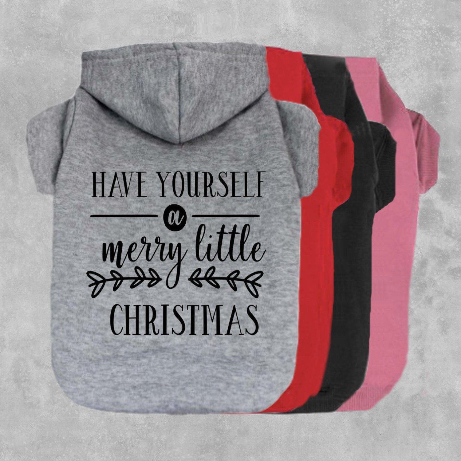 Have Yourself A Merry Little Christmas Dog Hoodie-The Honest Dog-TheHonestDog