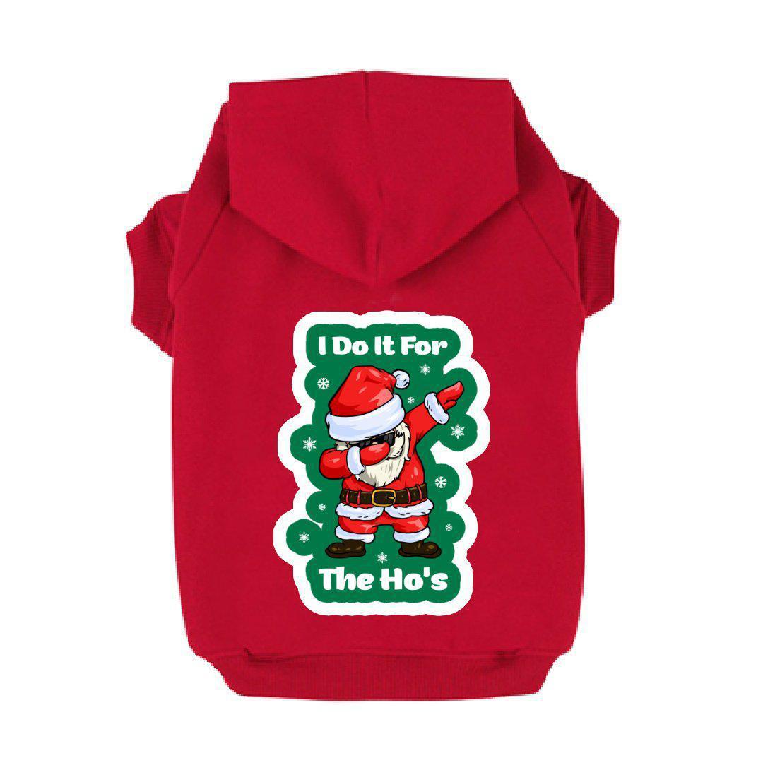 I Do It For the Ho's Santa Dog Hoodie-The Honest Dog-TheHonestDog