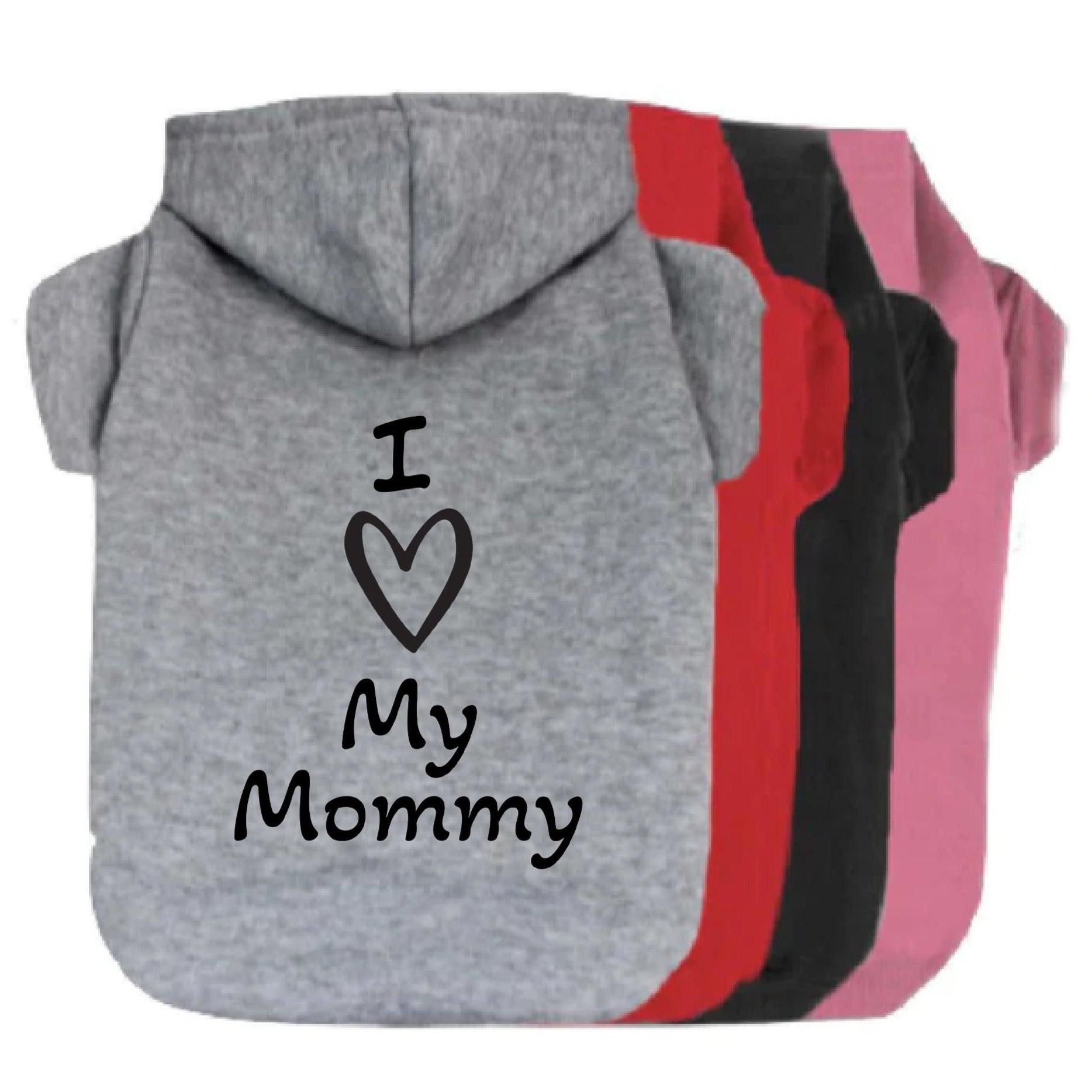 I Love My Mommy Dog Hoodie-Dog Hoodie-TheHonestDog