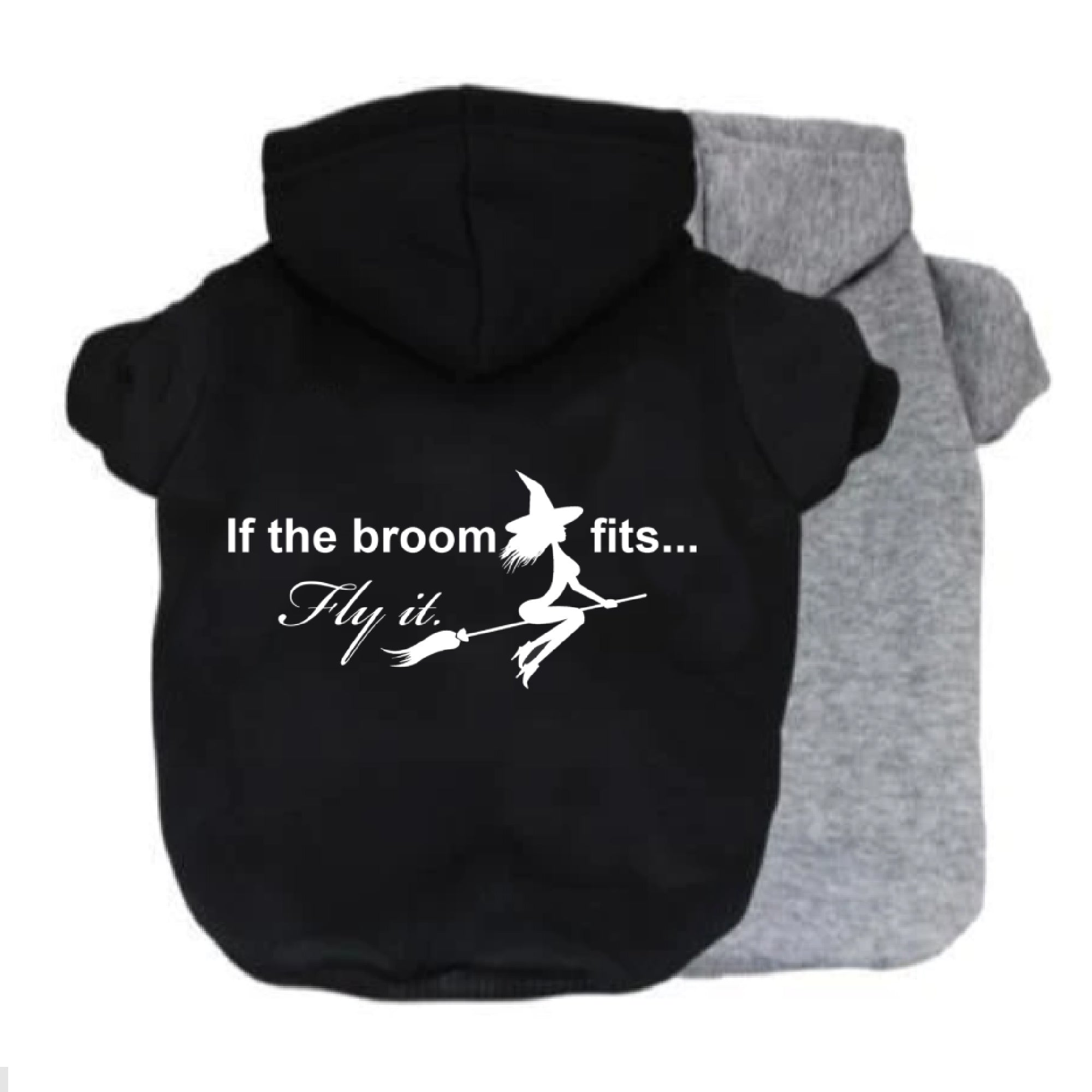 If The Broom Fits Fly It Dog Hoodie-Dog Hoodie-TheHonestDog