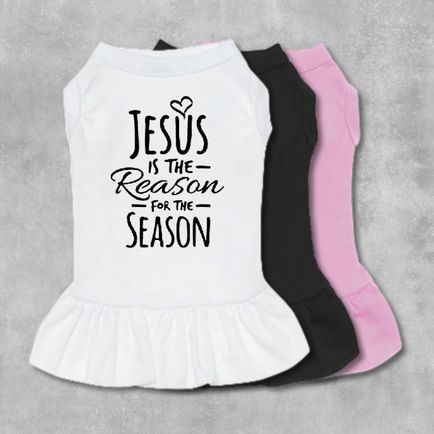 Jesus Is The Reason For The Season Dog Dress-The Honest Dog-TheHonestDog