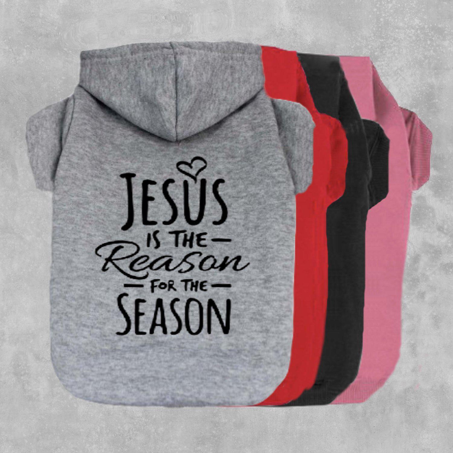 Jesus Is The Reason For The Season Dog Hoodie-The Honest Dog-TheHonestDog