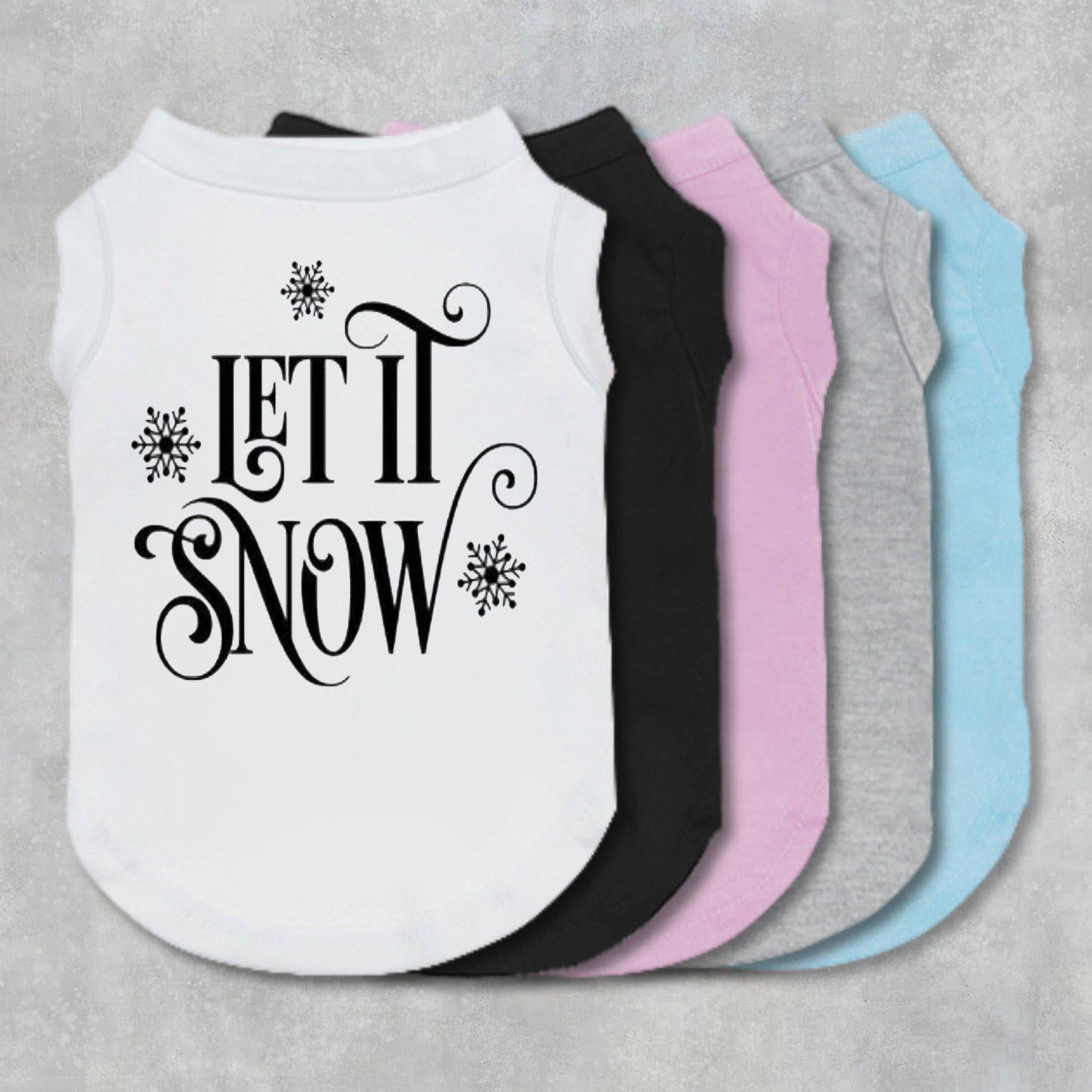 Let It Snow Dog Shirt-The Honest Dog-TheHonestDog