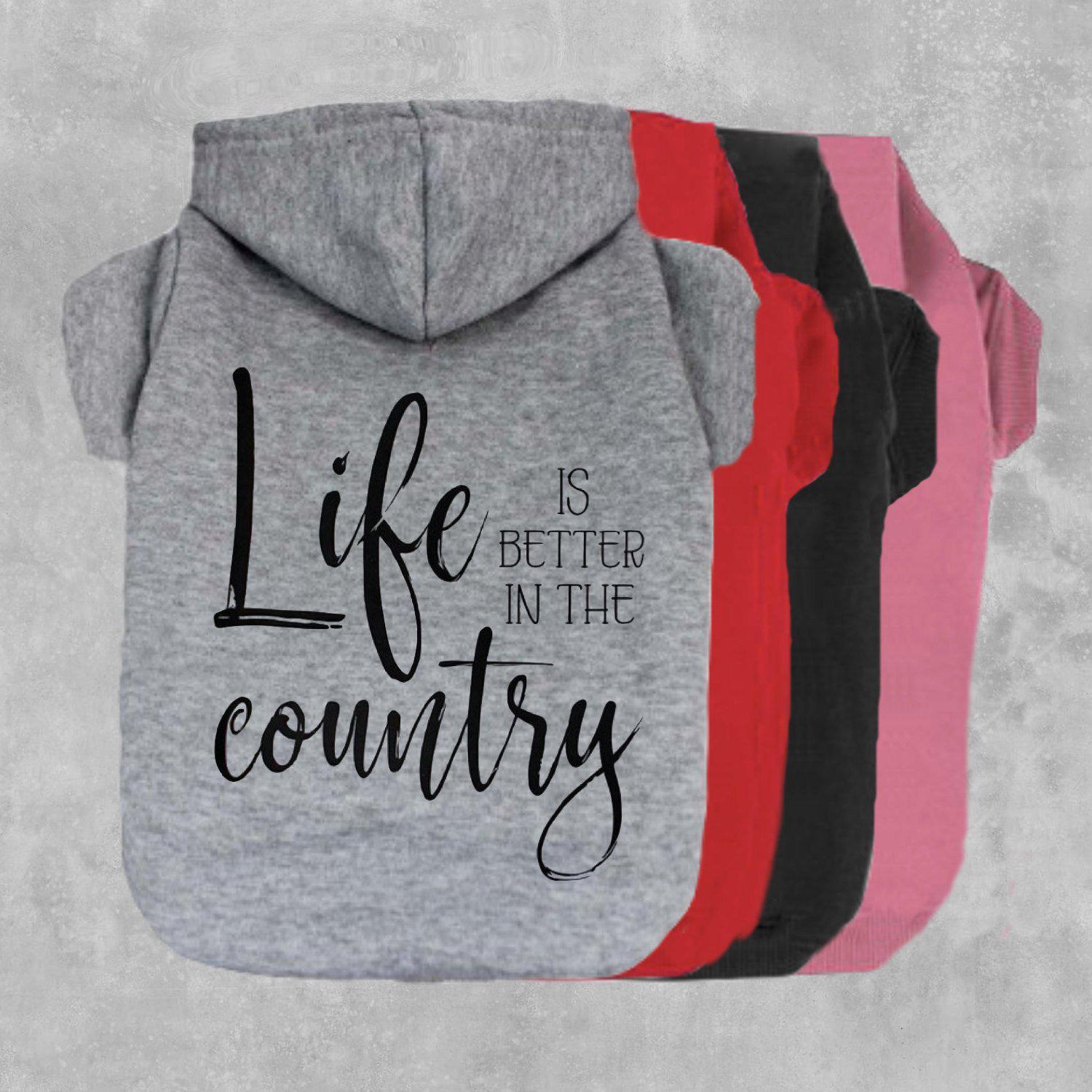 Life Is Better In The Country Dog Hoodie-The Honest Dog-TheHonestDog