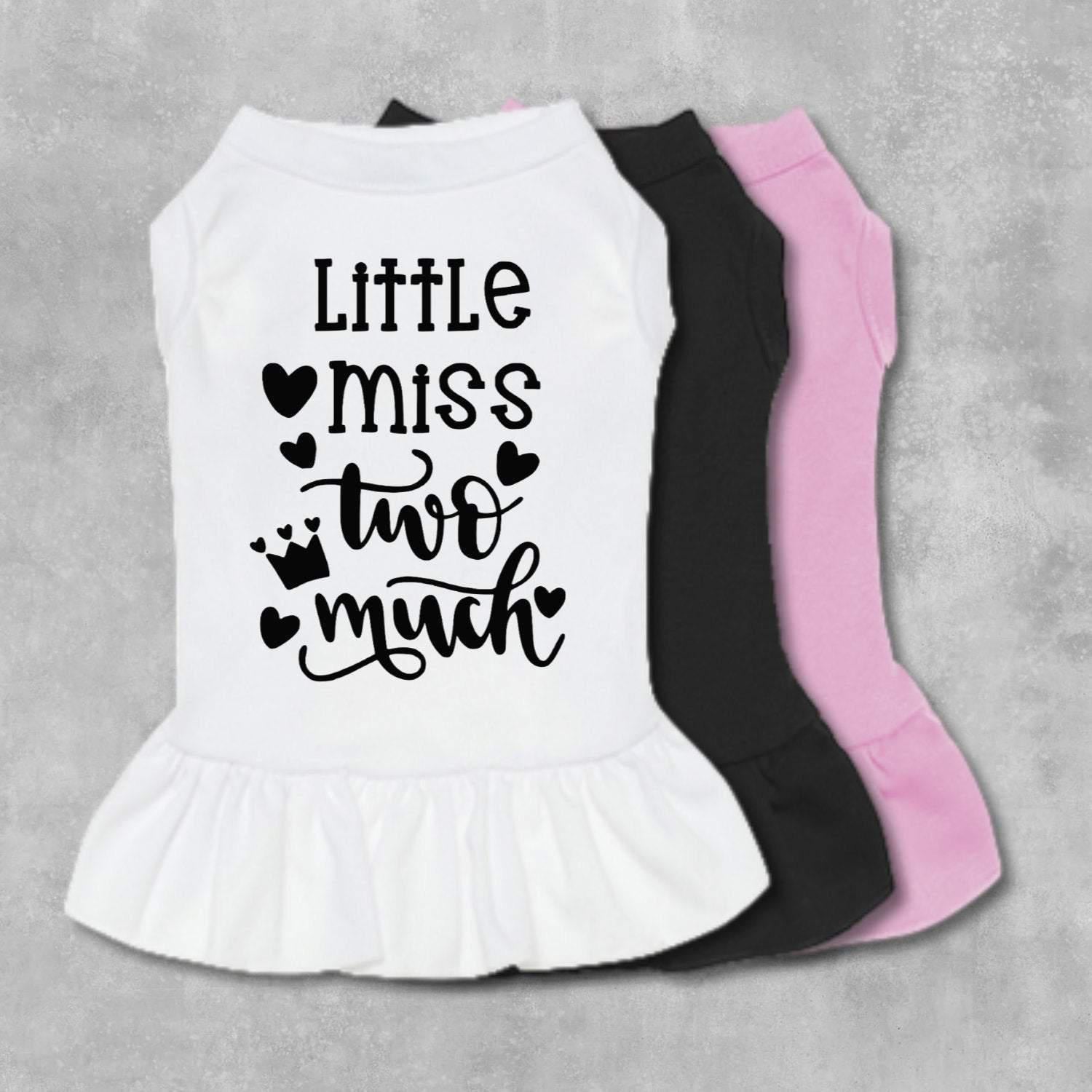 Little Miss Two Much Dog Dress-The Honest Dog-TheHonestDog