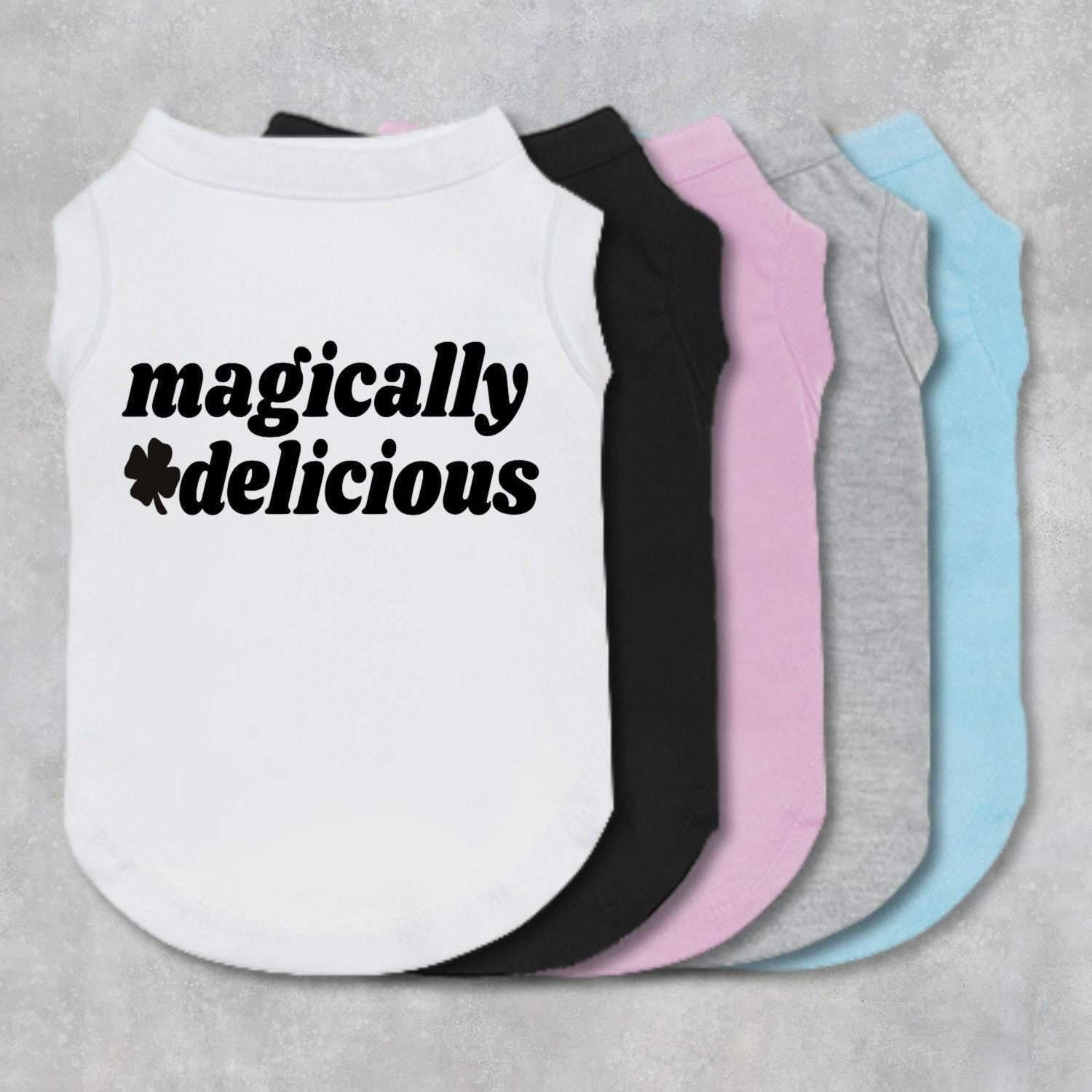 Magically Delicious Dog Shirt-The Honest Dog-TheHonestDog