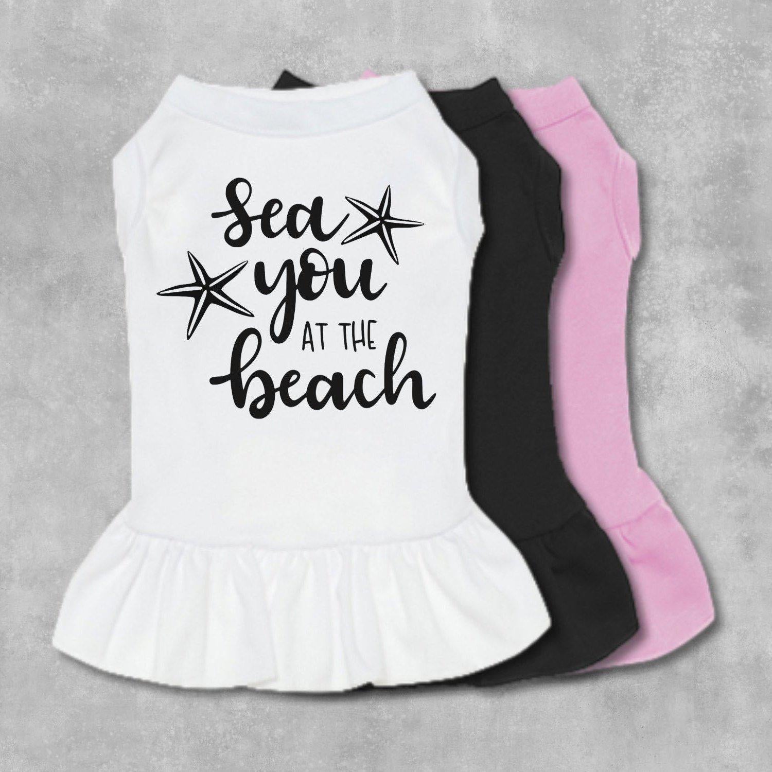 Sea You At The Beach Dog Dress-The Honest Dog-TheHonestDog