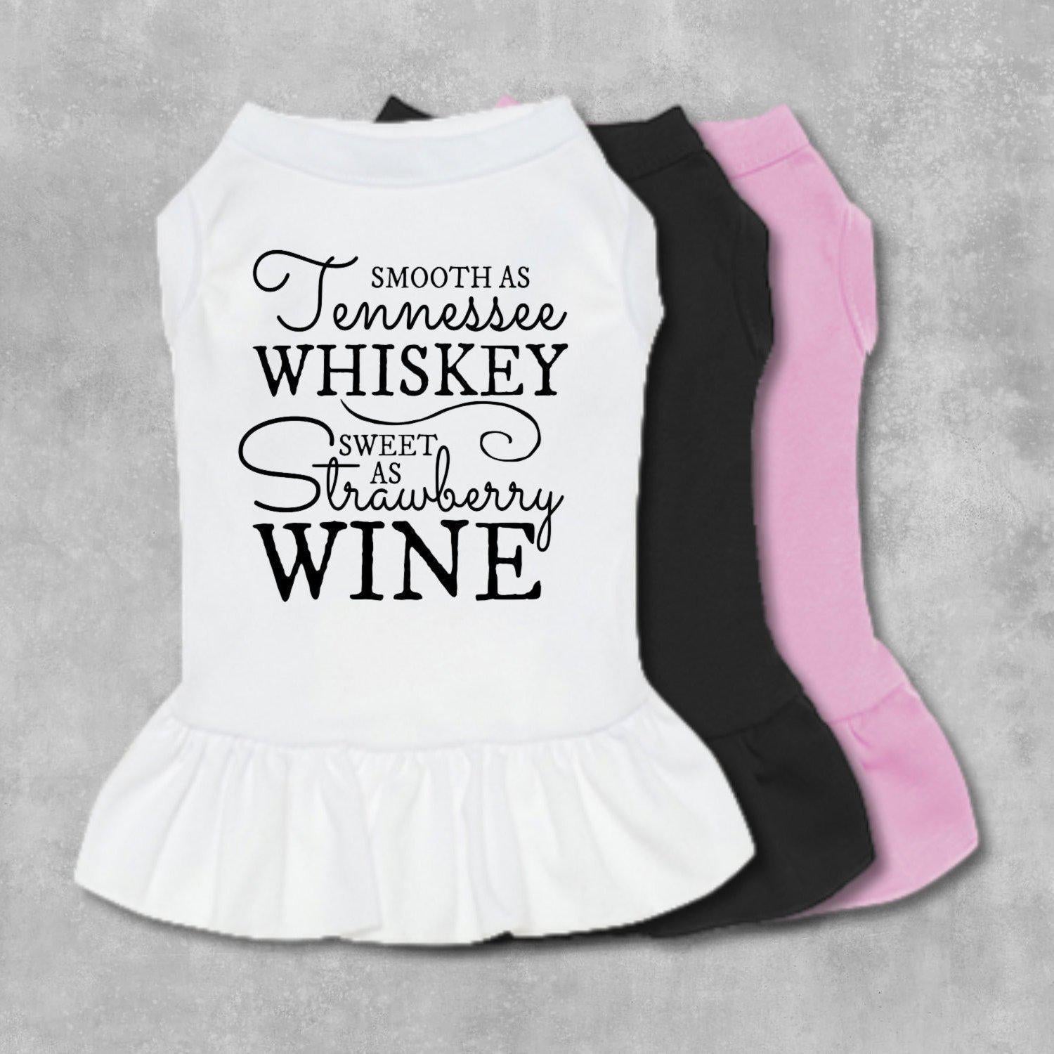 Smooth As Tennessee Whiskey Sweet As Strawberry Wine Dog Dress-The Honest Dog-TheHonestDog