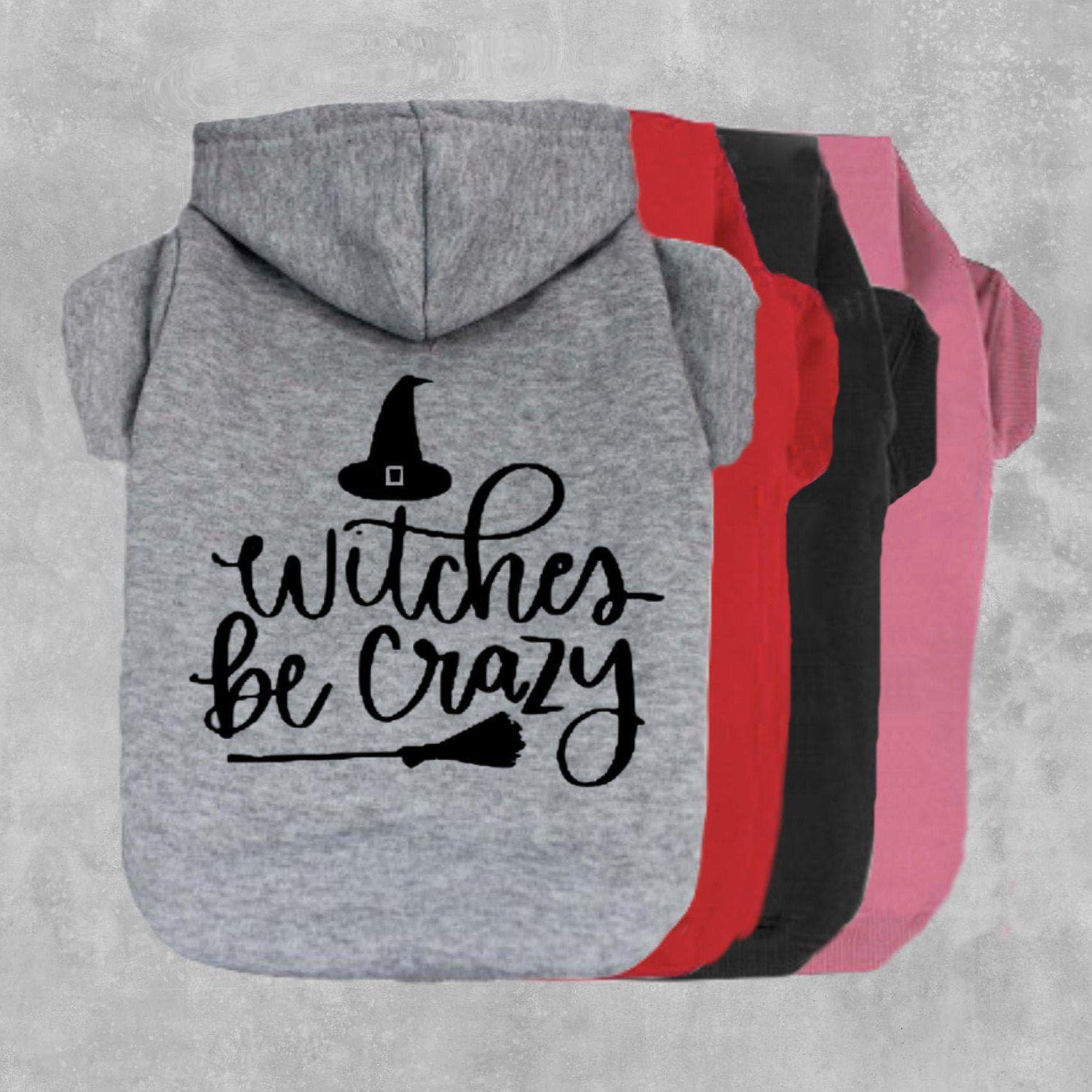 Witches Be Crazy Dog Hoodie-The Honest Dog-TheHonestDog