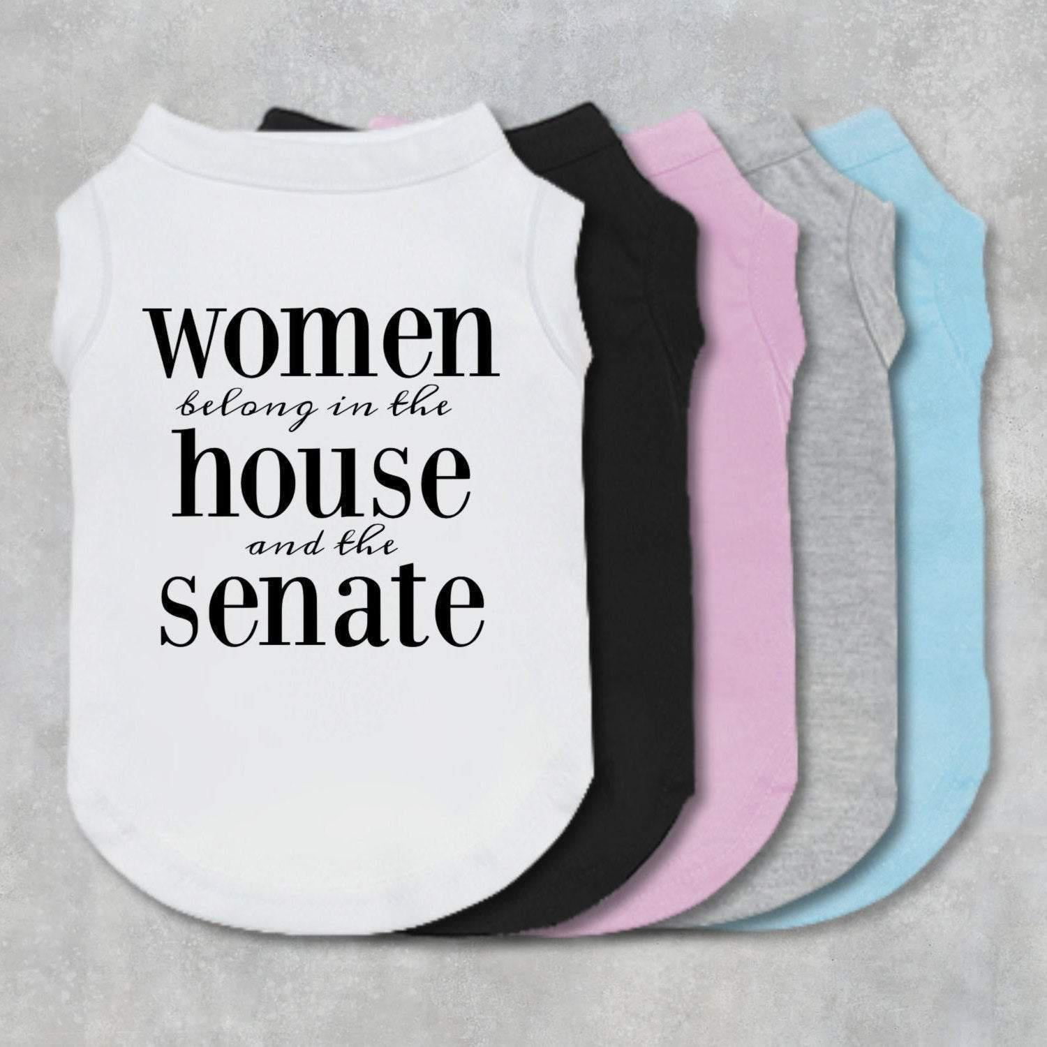 Women Belong In The House & The Senate Dog Shirt-The Honest Dog-TheHonestDog